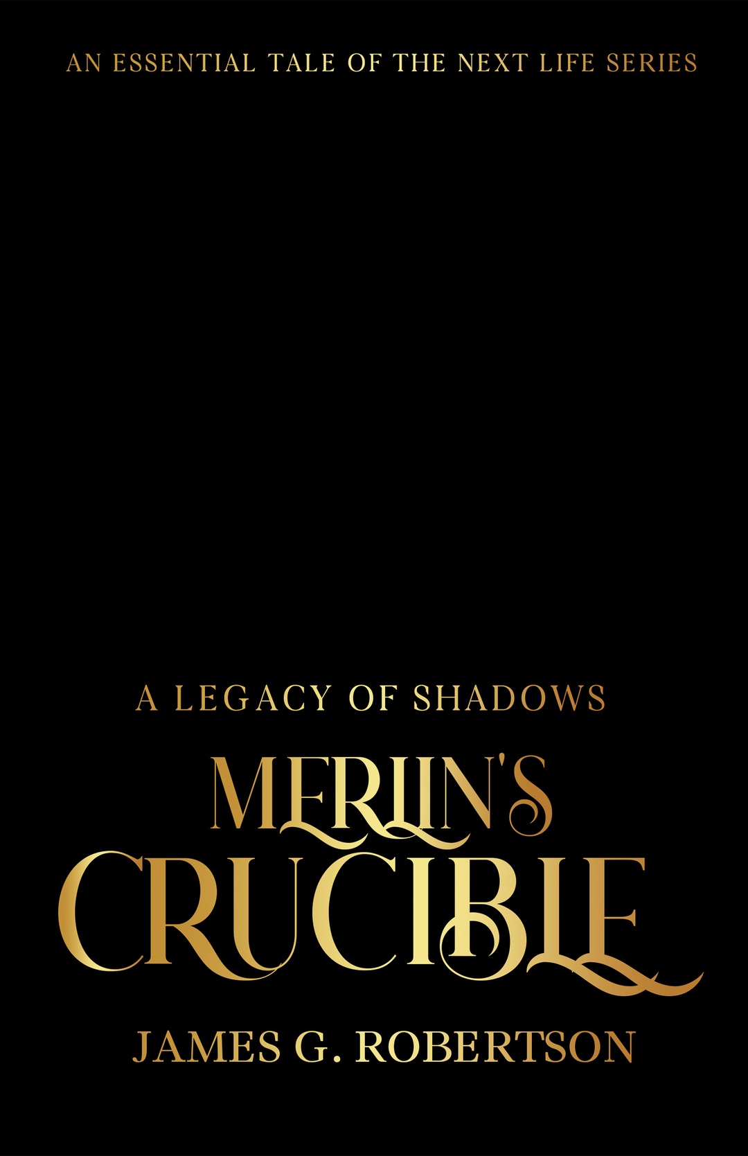 Merlin's Crucible: A Legacy of Shadows