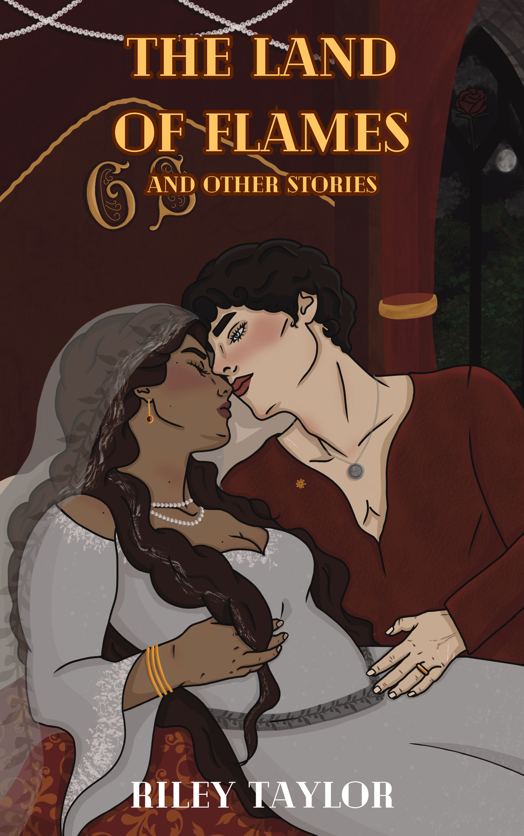 The Land of Flames and Other Stories: An Into the Fiery Woods Short Story Collection (The Kingdoms Set Ablaze Book 2)