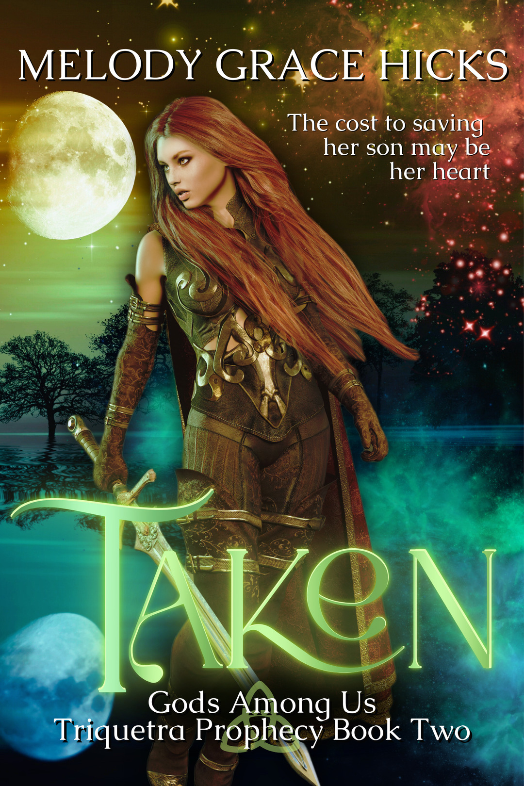 Taken - Triquetra Prophecy Book Two (Gods Among Us - 2)