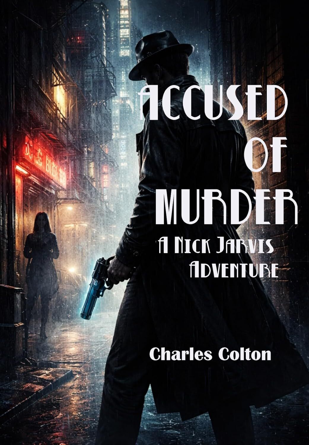 Accused Of Murder (The Adventures of Nick Jarvis)