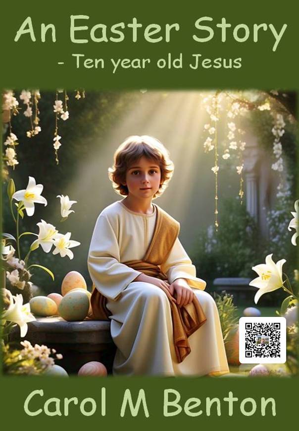 An Easter Story: - 10 year old Jesus