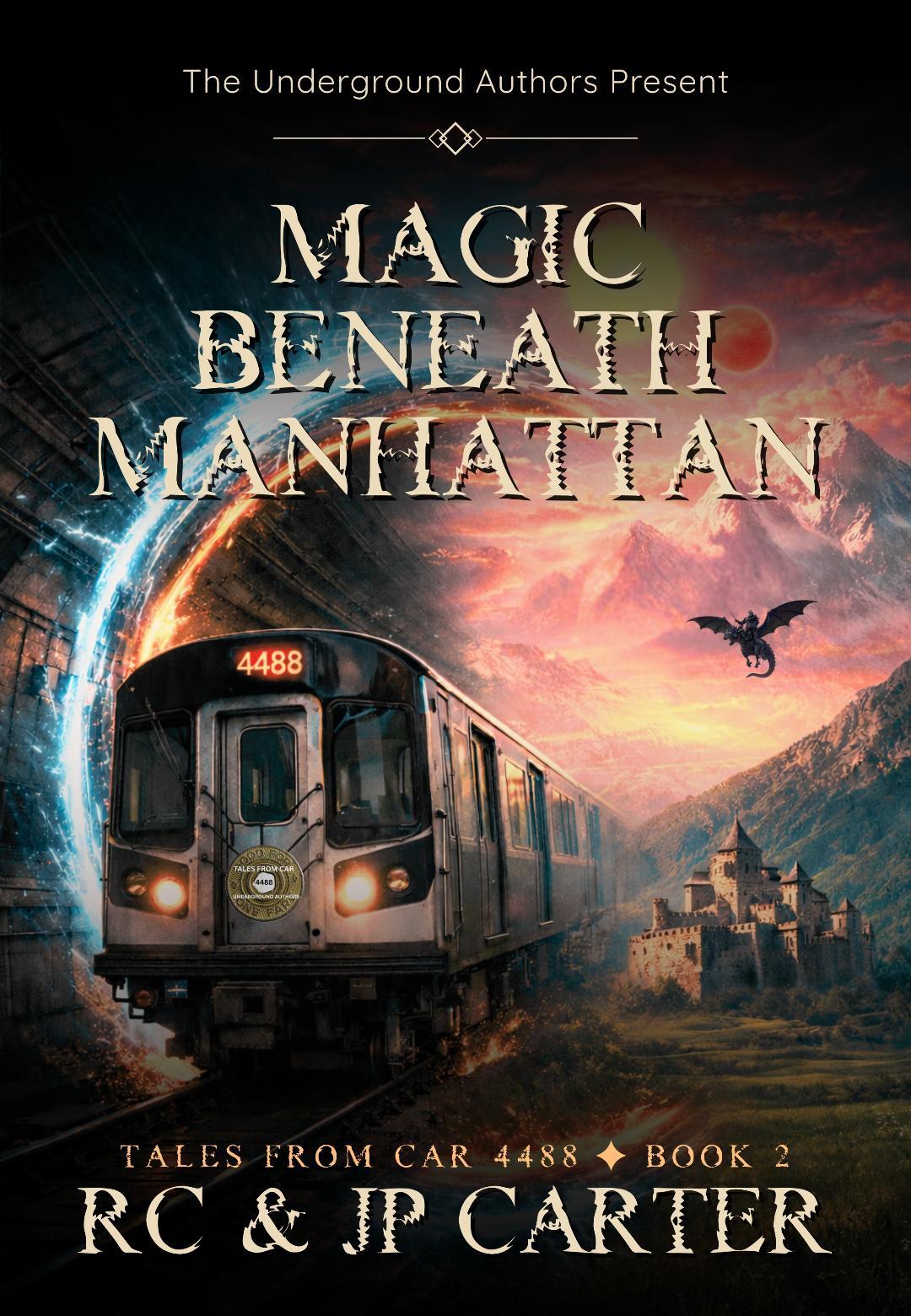 MAGIC BENEATH MANHATTAN: A Dragon-Filled Portal Fantasy Romance