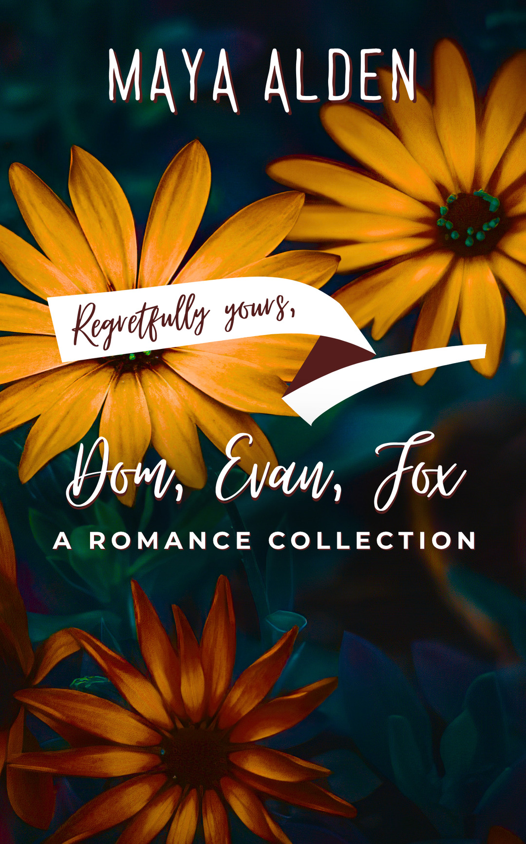 Regretfully Yours, Dom, Evan, Fox