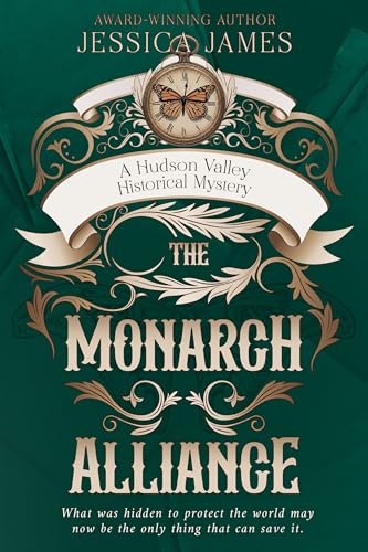 The Monarch Alliance: A Dual-Timeline Historical Mystery with a Hidden Pact and a Secret Society