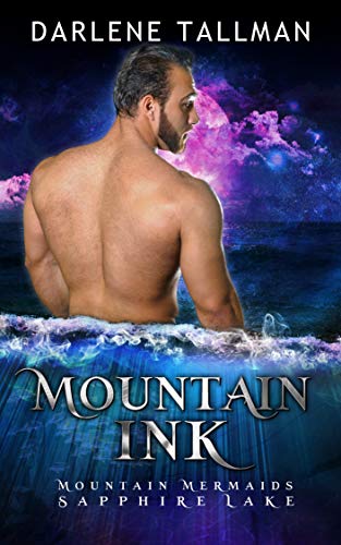 Mountain Ink: Mountain Mermaids (Sapphire Lake)