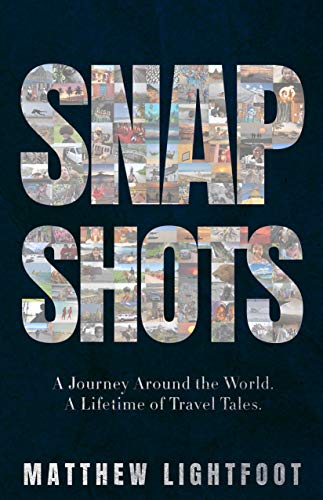 Snapshots (Matthew Lightfoot Travel Books)