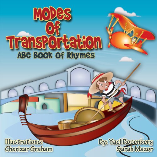 Modes of Transportation: ABC Book of Rhymes: Reading at Bedtime Brainy Benefits (Science and Technology for Kids 1)