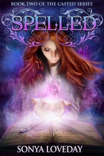 Spelled: Book 2 of the Casted Series