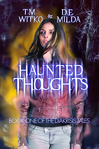 Haunted Thoughts (The Diakrisis Tales Book 1)
