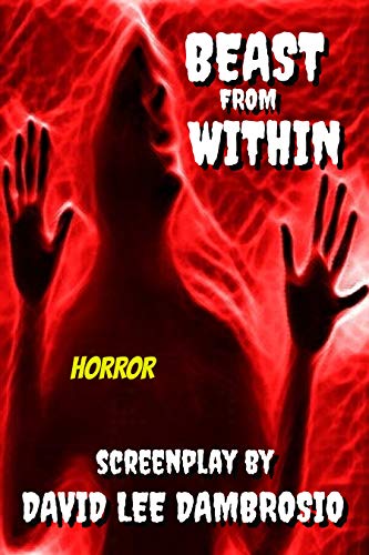 Beast From Within: Screenplay