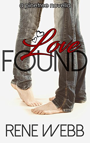 Love Found (A Pinetree Romance)
