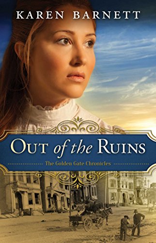 Out of the Ruins (The Golden Gate Chronicles Book 1)