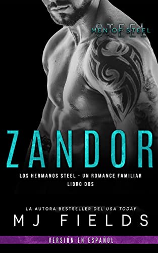 Zandor: Los hermanos Steel - Un romance familiar (Men of Steel (Spanish edition) nÂº 3)