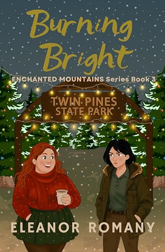Burning Bright: (Enchanted Mountains Series book 3)