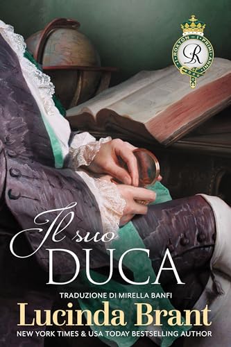 Il suo duca: Sequel di La sua Duchessa (I Roxton, i primi anni Vol. 3) (Italian Edition)