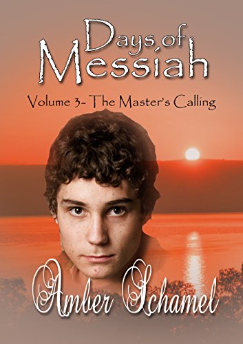The Master's Calling: A Biblical Fiction Novella (Days of Messiah Book 3)