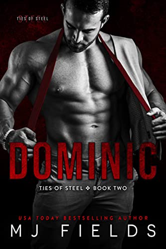 Dominic: The Prince: ( An Italian Billionaire Romance) (Ties of Steel Book 2)