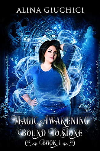 Magic Awakening: A Curvy Girl Reverse Harem Paranormal Romance : (Bound to Stone Book 1)