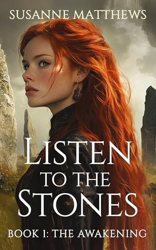 The Awakening: Book One of the Listen to the Stones Saga