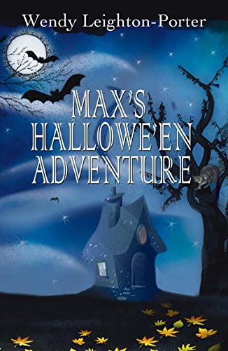 Max's Hallowe'en Adventure (Shadows of the Past Book 14)