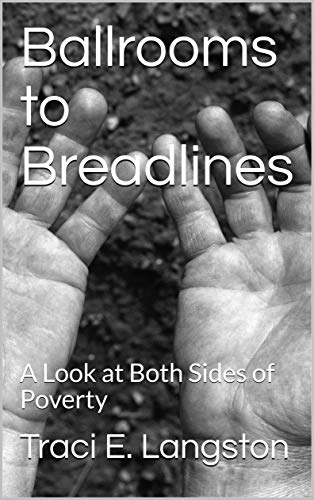Ballrooms to Breadlines: A Look at Both Sides of Poverty
