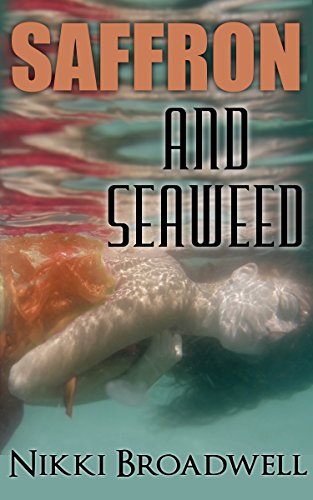 Saffron and Seaweed: a Summer McCloud paranormal mystery