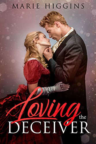 Loving the Deceiver : Second Chance at Love (How to Love Book 2)