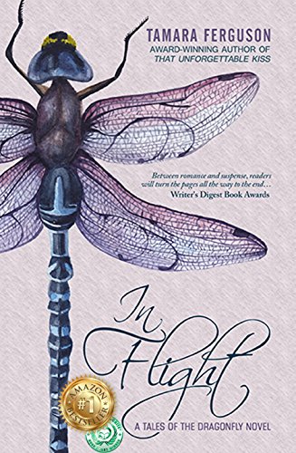 IN FLIGHT: A Tales of the Dragonfly Novel