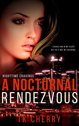 A Nocturnal Rendezvous (Nighttime Cravings)