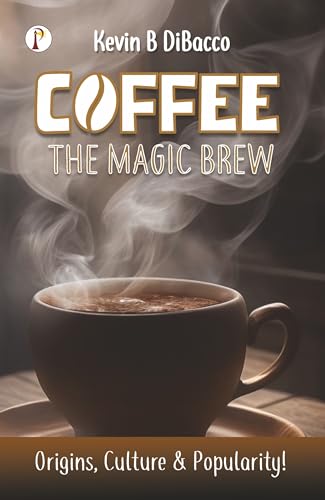 Coffee The Magic Brew