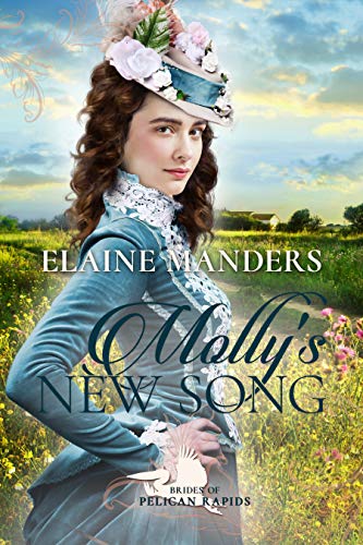 Molly's New Song (Brides of Pelican Rapids Book 5)