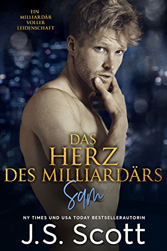 Das Herz des MilliardÃ¤rs: Ein MilliardÃ¤r voller Leidenschaft, Buch 2 (German Edition)