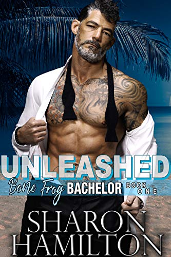 Unleashed (Bone Frog Bachelor Book 1)