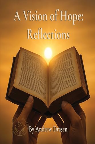 A Vision of Hope: Reflections