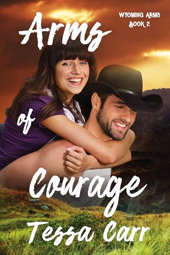 Arms of Courage: Wyoming Arms