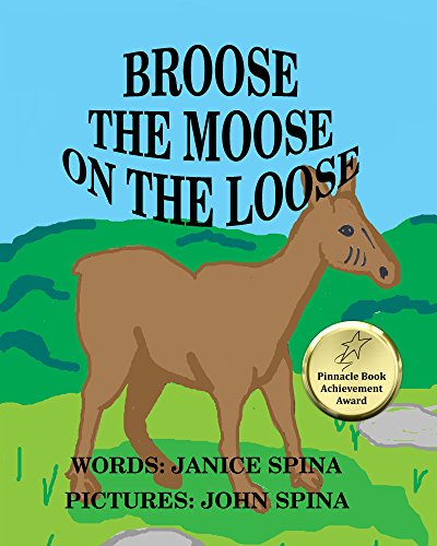Broose the Moose on the Loose