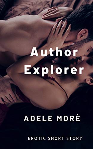 Author Explorer: Erotic Short Story