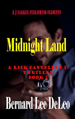 Rick Cantelli, P.I. (Book 7) Midnight Land (Detective Series)