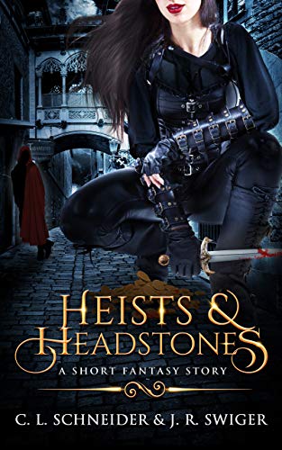 Heists & Headstones: A Short Fantasy Story