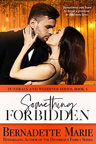 Something Forbidden (Funerals and Weddings Series Book 4)