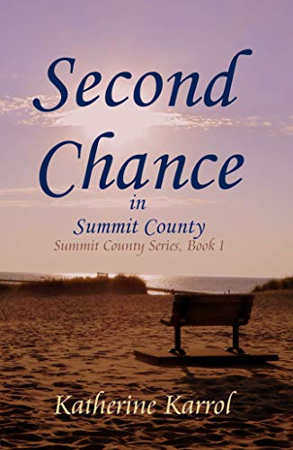 Second Chance in Summit County (Summit County Series Book 1)