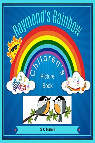 Raymonds Rainbow: Picture book for kids