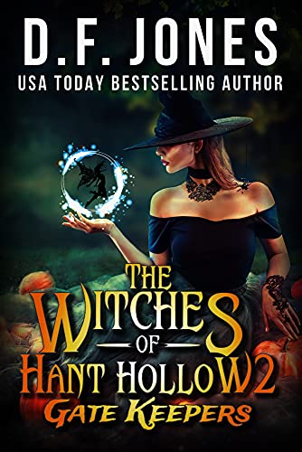 The Witches of Hant Hollow 2: Gate Keepers