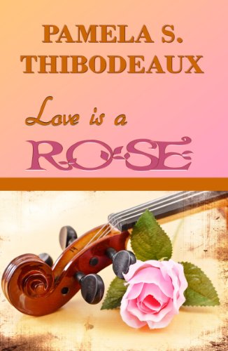 Love is a Rose: Devotional using lyrics to Bette Midler  Conway Twitty song The Rose