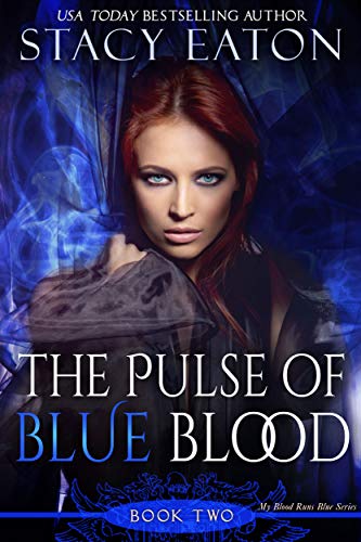 The Pulse of Blue Blood: The Back Story of Calista (My Blood Runs Blue Book 2)