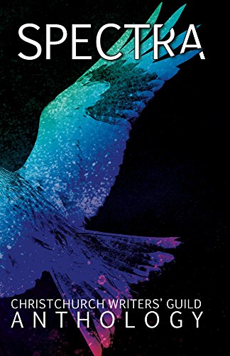 Spectra: An anthology from the Christchurch Writers' Guild