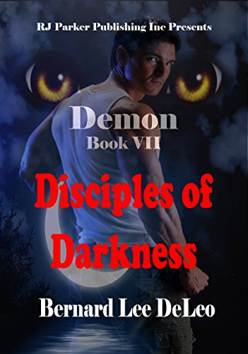 Demon VII: Disciples of Darkness (Mike Rawlins and Demon the Dog Book 7)