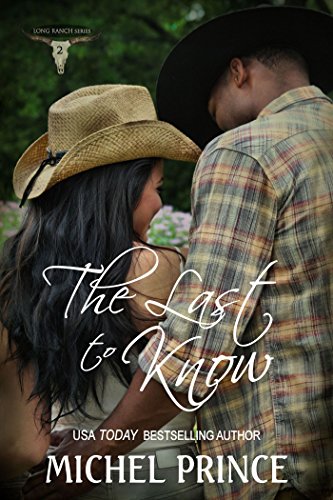 The Last To Know (The Long Ranch Series Book 2)