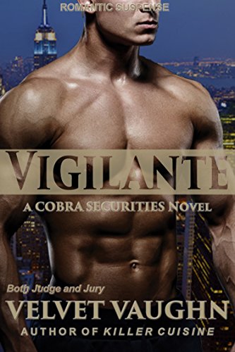 Vigilante (COBRA Securities Series Book 8)