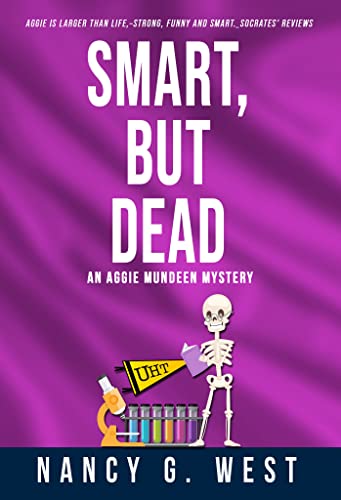 Smart, But Dead: Aggie Mundeen Rom-Com Mystery #3 (Aggie Mundeen Rom-Com Mysteries - 4 books)